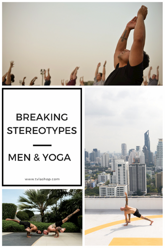 Breaking Stereotypes: Men & Yoga.