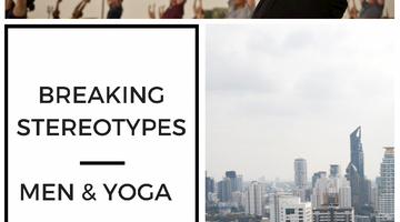 Breaking Stereotypes: Men & Yoga.